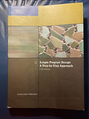 Simple Program Design, A Step-by-Step Approach, Fifth Edition view 2