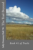 The Trail Beyond 1514779625 Book Cover