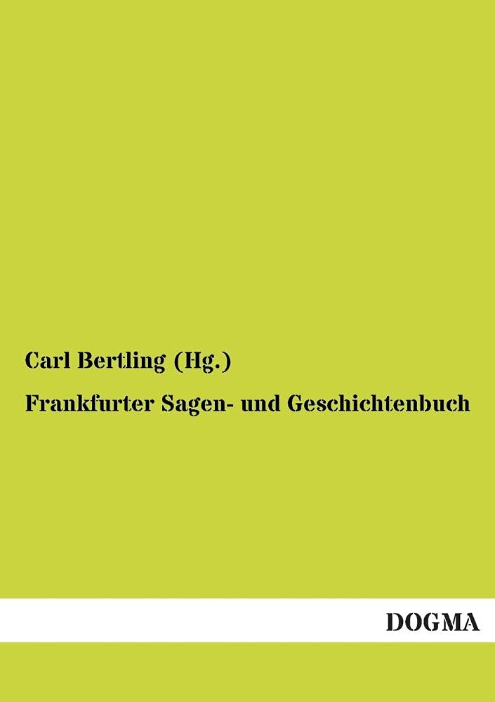 Frankfurter Sagen- und Geschichtenbuch