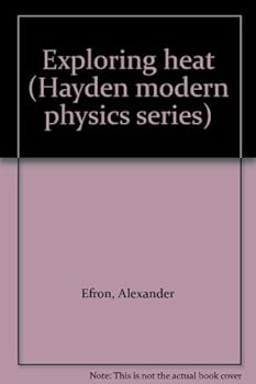 Paperback Exploring heat (Hayden modern physics series) Book