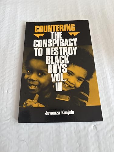 Countering the Conspiracy to Destroy Black Boys, Vol. 3