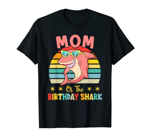 Mom Of The Shark Birthday Family Matching Birthday Son Camiseta