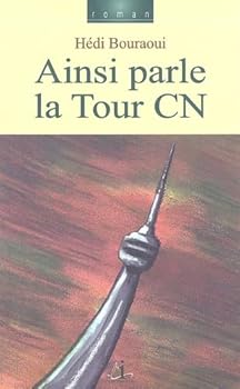 Paperback Ainsi parle la tour CN: Roman (Vertiges) (French Edition) [French] Book