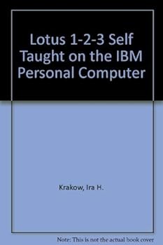 Paperback Lotus 1-2-3 self-taught on the IBM PC Book