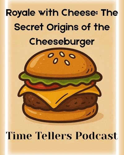 Royale with Cheese: The Secret Origins of the Cheeseburger