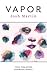 Vapor (Toho Publishing Chapbook Series I)
