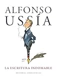 muñoz seca theatre  La escritura indomable 2da edición: Homenaje a Alfonso Ussía (FUERA DE COLECCION)