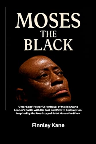 Moses the Black: Omar Epps? Powerful Portrayal of Malik: A Gang Leader?s Battle with His Past and Path to Redemption, Inspired by the True Story of Saint Moses the Black für 26,02 EUR bei amazon.de Bild: Moses the Black: Omar Epps? Powerful Portrayal of Malik: A Gang Leader?s Battle with His Past and Path to Redemption, Inspired by the True Story of Saint Moses the Black für 26,02 EUR bei amazon.de
