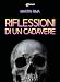 Riflessioni Di Un Cadavere - 3