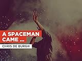 chris the burgh high on emotion  A Spaceman Came Travelling nello stile di Chris de Burgh
