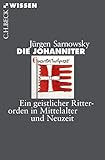 johanniterorden shop  Die Johanniter: Ein geistlicher Ritterorden in Mittelalter und Neuzeit (Beck\'sche Reihe 2737)