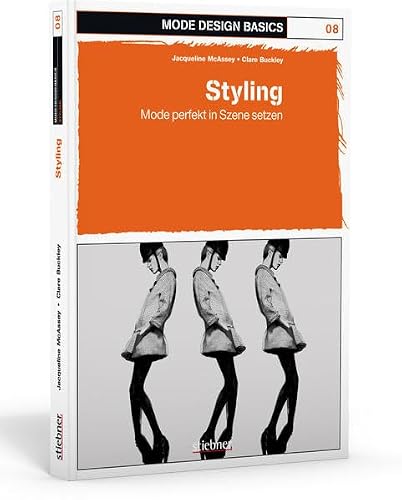 Mode Design Basics: Styling: Mode perfekt in Szene setzen