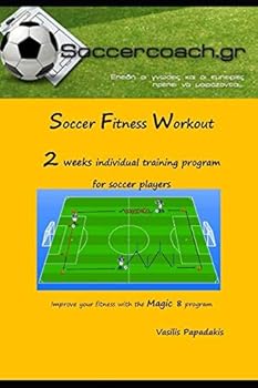 Paperback Soccer Fitness Workout: 2 weeks individual training program for Soccer Players Book