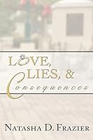 Love, Lies & Consequences 0988452154 Book Cover