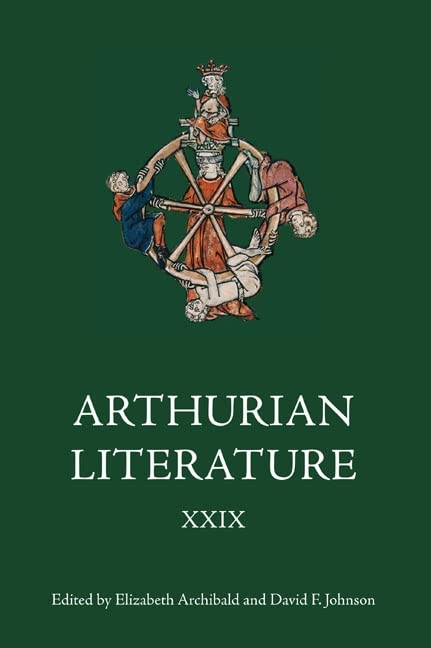 Arthurian Literature XXIX (Arthurian Literature, 29)
