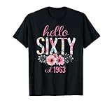 Photo Gallery hello sixty est 1963 buon 60° compleanno floral 60 year old maglietta Photo Gallery hello sixty est 1963 buon 60° compleanno floral 60 year old maglietta