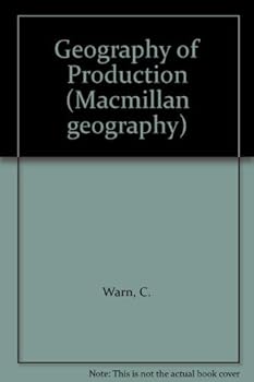 Paperback Geography of Production (Macmillan Geography) Book