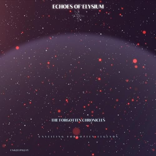 The Forgotten Chronicles: Unveiling Forgotten Legends