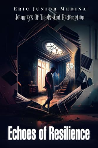 Echoes of Resilience: A Journey of Trials and Redemption