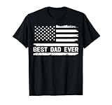 Best Dad Ever with US American Flag Gifts Fathers Day Dad T-Shirt