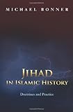 Jihad in Islamic History: Doctrines and Practice