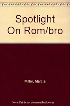 Spotlight On Rom/bro
