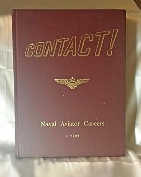 Hardcover Contact! Volume One: Careers of US Naval Aviators Assigned Numbers 1 to 2000 [Unknown] Book