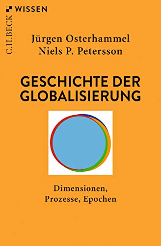 Geschichte der Globalisierung: Dimensionen, Prozesse, Epochen (Beck'sche Reihe 2320) (German Edition Livre PDF Gratuit