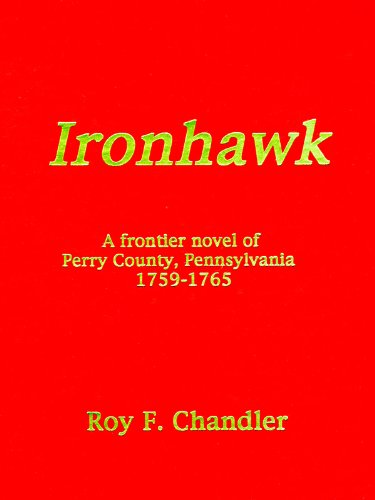 Ironhawk (Perry County, Pennsylvania Frontier Series Book 6)