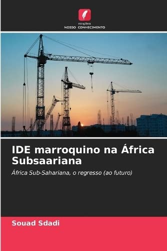 IDE marroquino na África Subsaariana: África Sub-Sahariana, o regresso (ao futuro)