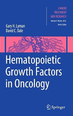 Hematopoietic Growth Factors in Oncology: 157 2011th Edition-Wow! eBook