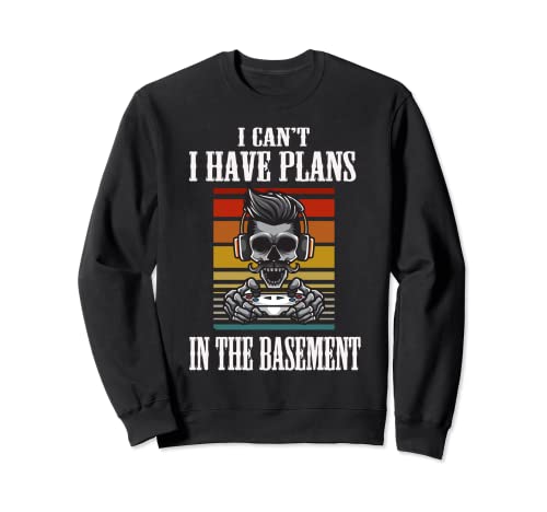 I can't I have plans In the garage Skull Funny Gaming Design Sudadera