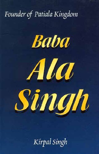 Baba Ala Singh Founder of Patiala Kingdom