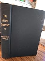 The Pulpit Commentary 49 Hebrews James B000SMXQJC Book Cover
