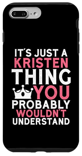 It's a Kristen Thing You Profly Unwards�B �X�}�z�P�[�X iPhone 7 Plus/8 Plus �p