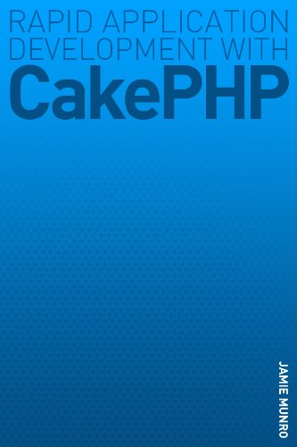 Rapid Application Development With CakePHP , Munro, Jamie, eBook ...