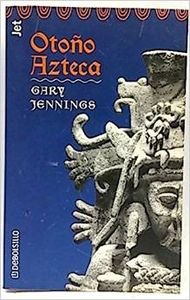 Otoño Azteca [Spanish] 8484503461 Book Cover