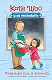 Preparados para la tormenta (Katie Woo Y Su Vecindario) (Spanish Edition)