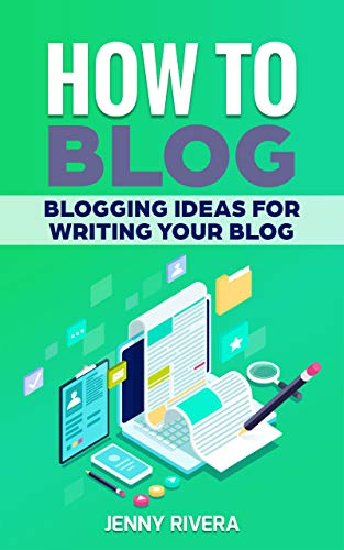 How to blog: Blogging ideas for writing your blog (Successful Blo...