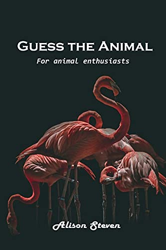 Guess the Animal: For animal enthusiasts