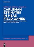 Carleman Estimates in Mean Field Games: Stability and Uniqueness for Nonlinear PDEs and Inverse Problems (Inverse and Ill-Posed Problems Series, 64)