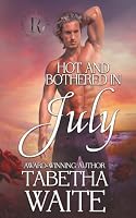Hot and Bothered in July B0H6857SV8 Book Cover