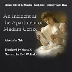 Couverture de An Incident at the Apartment of Madam Cerize