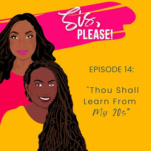 Thou Shall Learn From My 20s