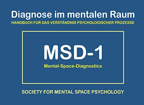 Diagnose im mentalen Raum: Handbuch für das Verständnis psychologischer Prozesse