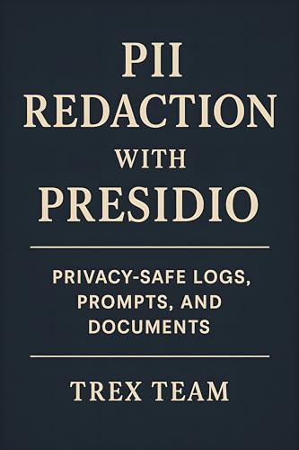 PII Redaction with Presidio: Privacy‑Safe Logs, Prompts, and Documents