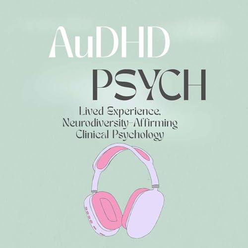 The AuDHD Psych Podcast cover art