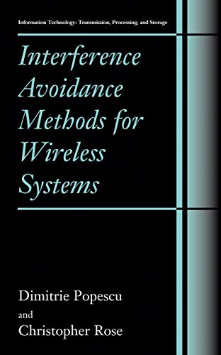Interference Avoidance Methods for Wireless Systems (Information Technology: Transmission, Processing and Storage) view 2