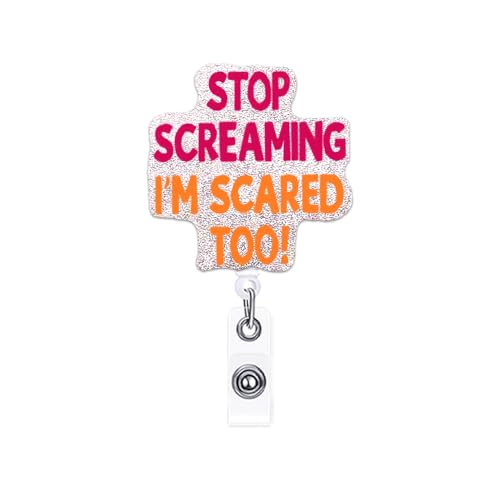 ANDGING Nurse Badge Reel Holder Funny Badge Reels Retractable for Nurses Stop Screaming I'm Scared Too Glitter Nursing Badge Clip Cute Acrylic RN LPN CNA LVN Medical Assistant Accessories Nurse Gift