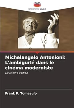 Paperback Michelangelo Antonioni: L'ambiguïté dans le cinéma moderniste [French] Book
